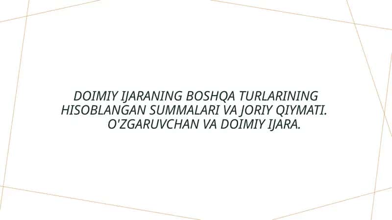 Doimiy va o'zgaruvchan ijaraning asosiy tushunchalari va farqlari