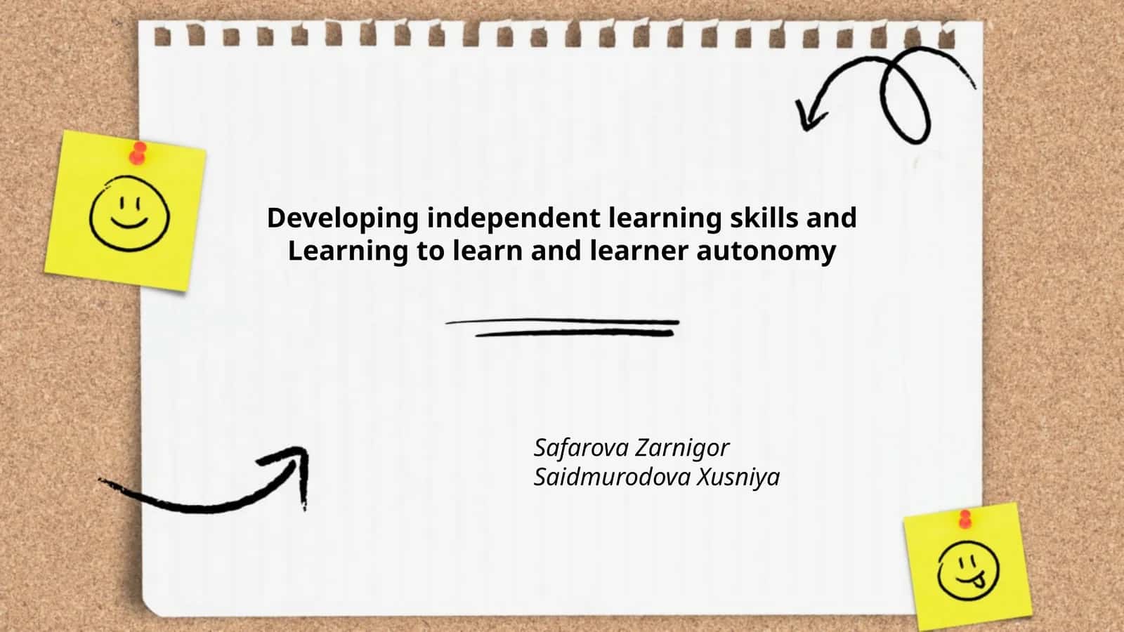 Developing independent learning skills and Learning to learn and learner autonomy