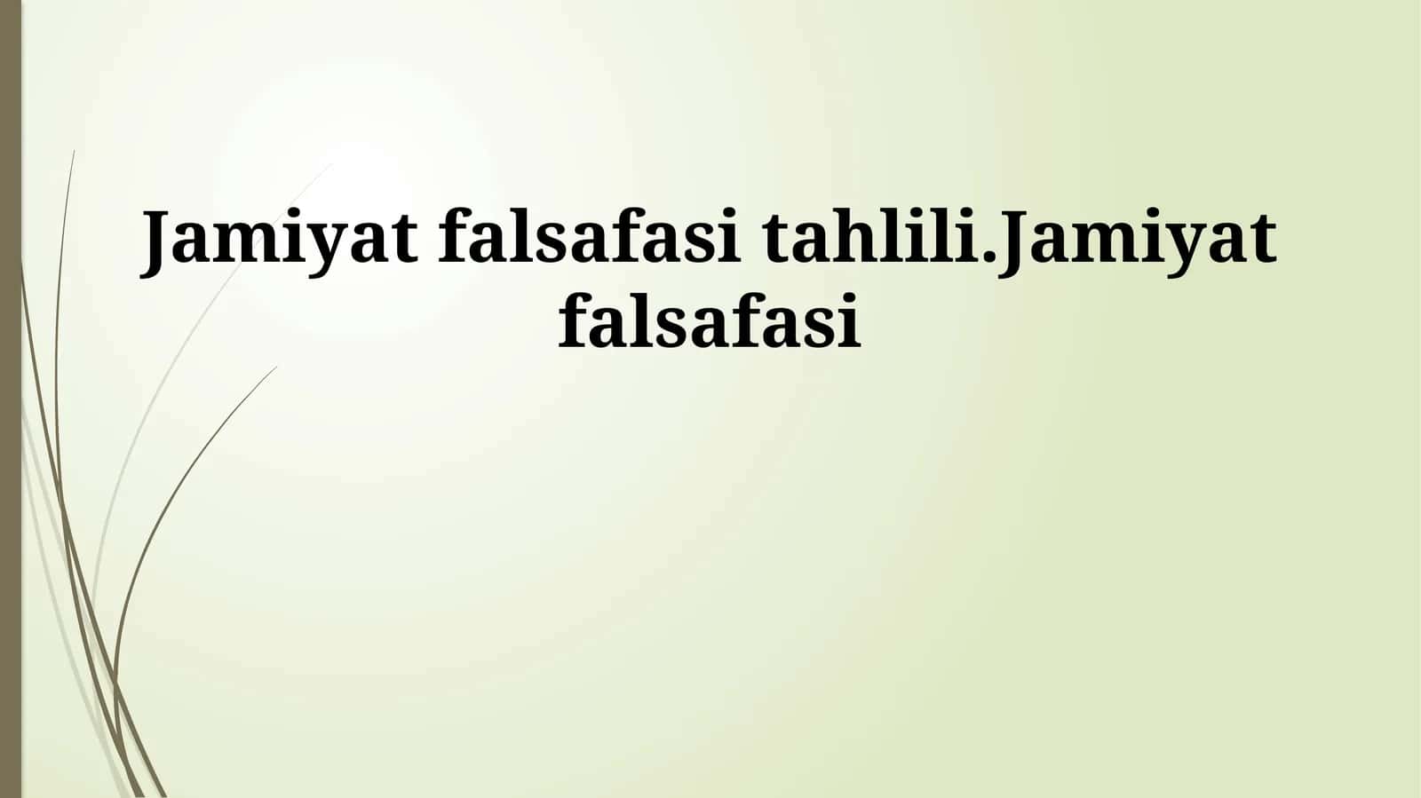Jamiyat falsafasi tahlili