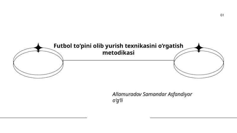 Futbol to‘pini olib yurish texnikasini o‘rgatish metodikasi