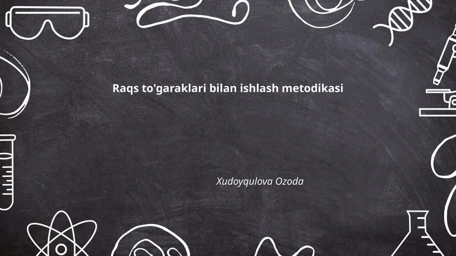 Raqs to'garaklari bilan ishlash metodikasi