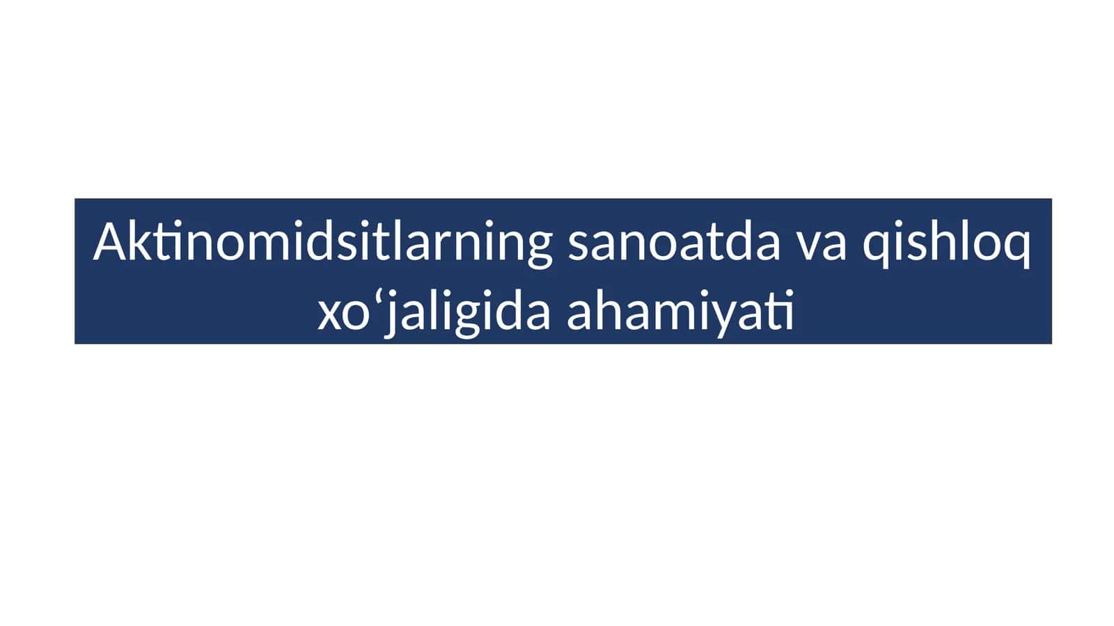 Aktinomidsitlarning sanoatda va qishloq xoʻjaligida ahamiyati