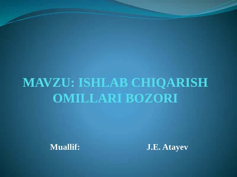 ISHLAB CHIQARISH OMILLARI BOZORI