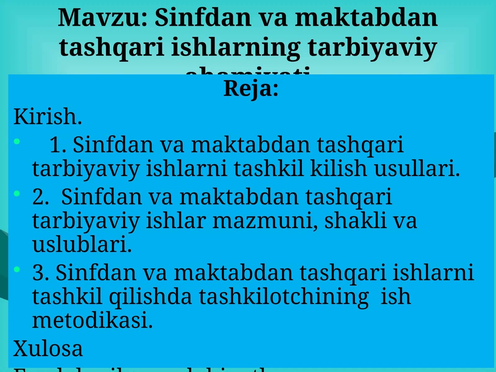 Sinfdan va maktabdan tashqari ishlarning tarbiyaviy ahamiyati
