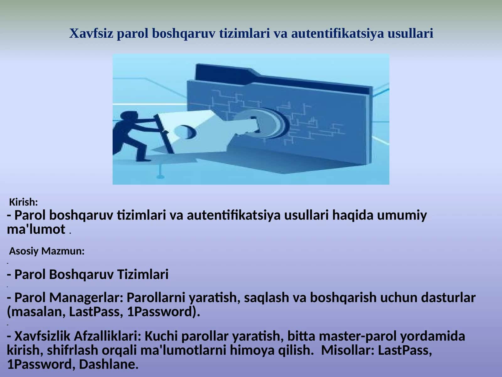 Xavfsiz parol boshqaruv tizimlari va autentifikatsiya usullari
