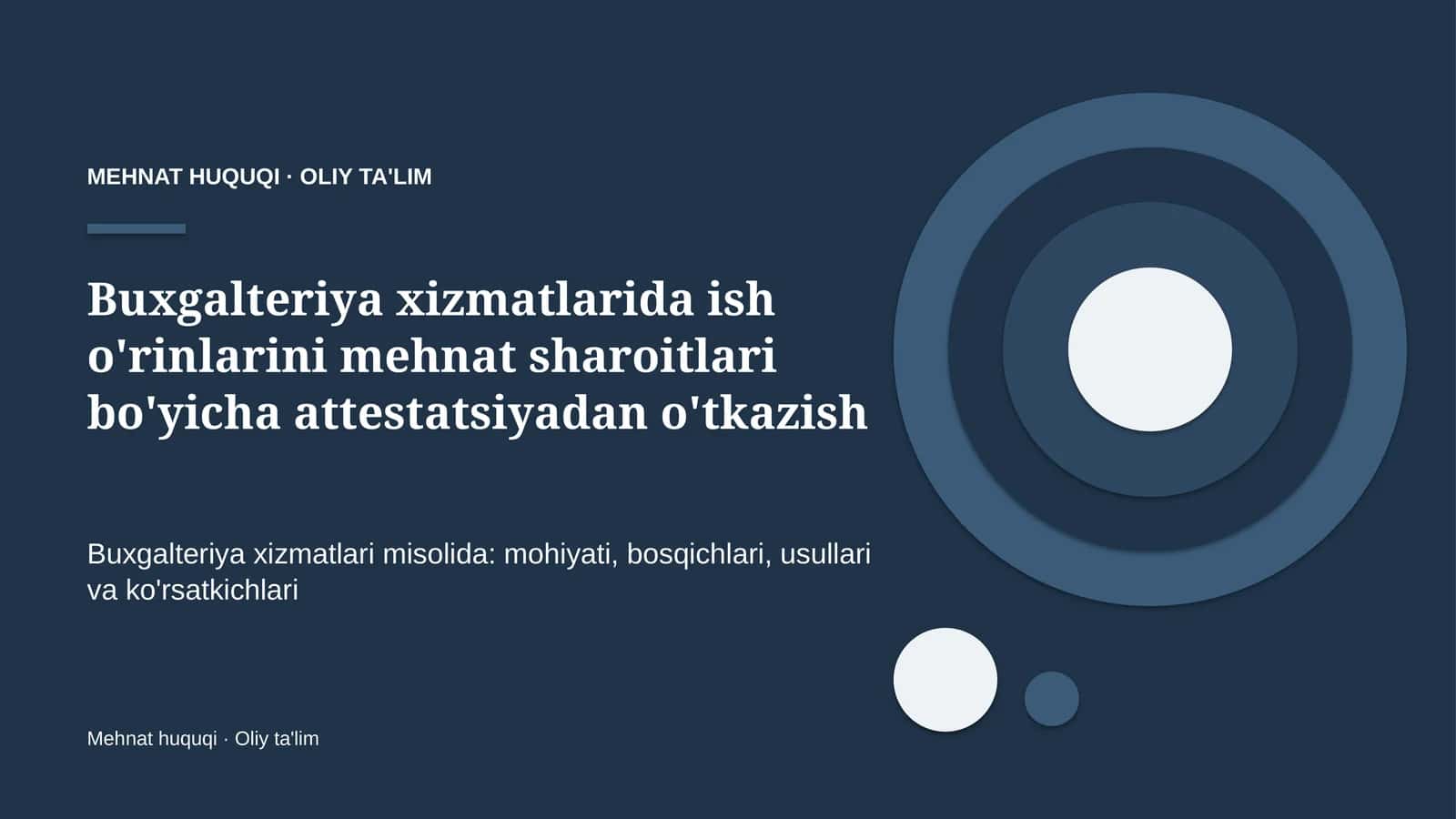 Buxgalteriya xizmatlarida ish o'rinlarini mehnat sharoitlari bo'yicha attestatsiyadan o'tkazish