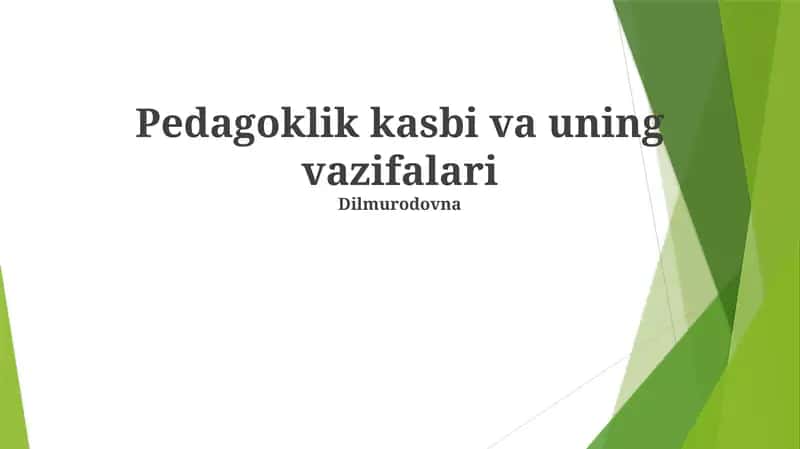 Pedagoklik kasbi va uning vazifalari