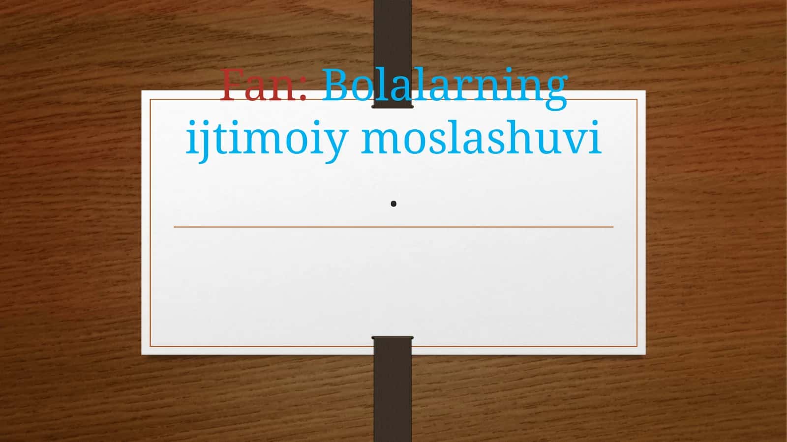 Ijtimoiypedagogika fanidan bolalar qanday o‘rganadi?