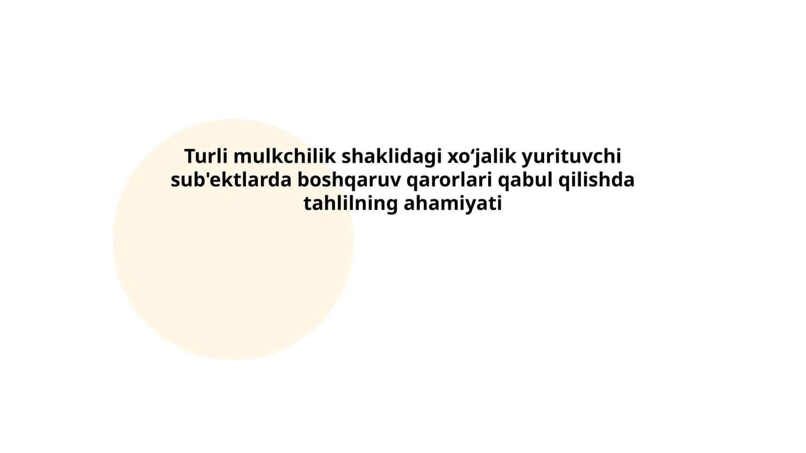Turli mulkchilik shaklidagi xoʻjalik yurituvchi sub'ektlarda boshqaruv qarorlari qabul qilishda tahlilning ahamiyati
