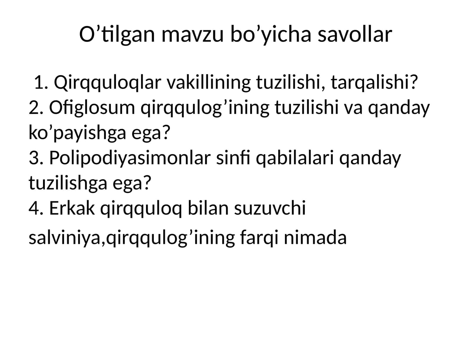 O’tilgan mavzu bo’yicha savollar