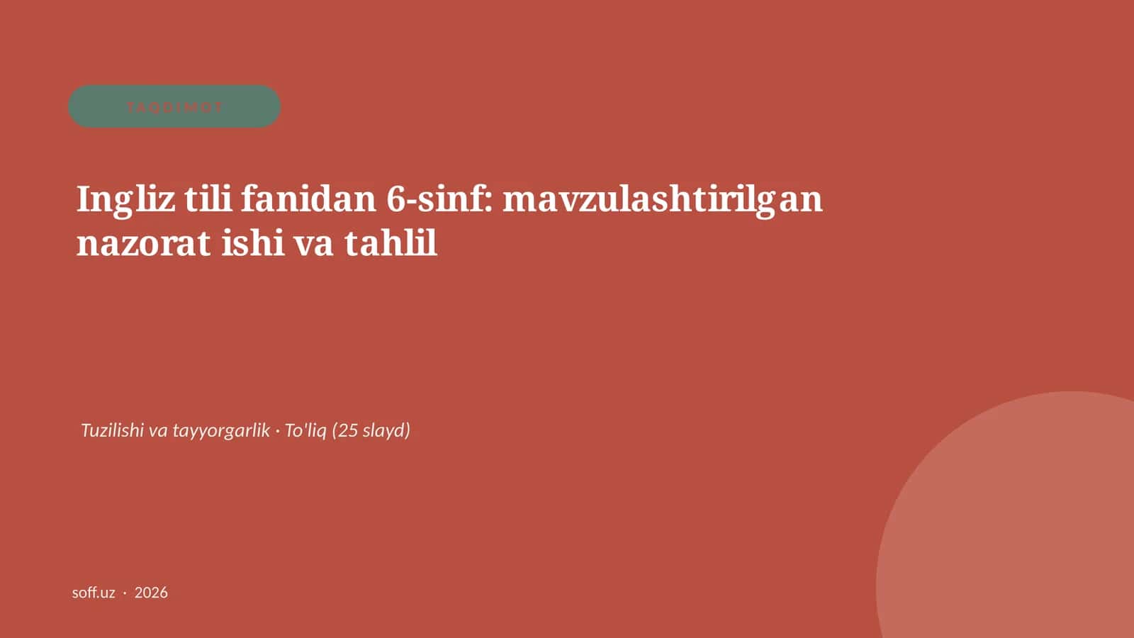 Ingliz tili fanidan 6-sinf: mavzulashtirilgan nazorat ishi va tahlil