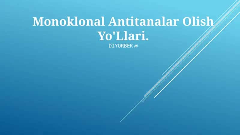 Monoklonal Antitanalar Olish Yo'Llari
