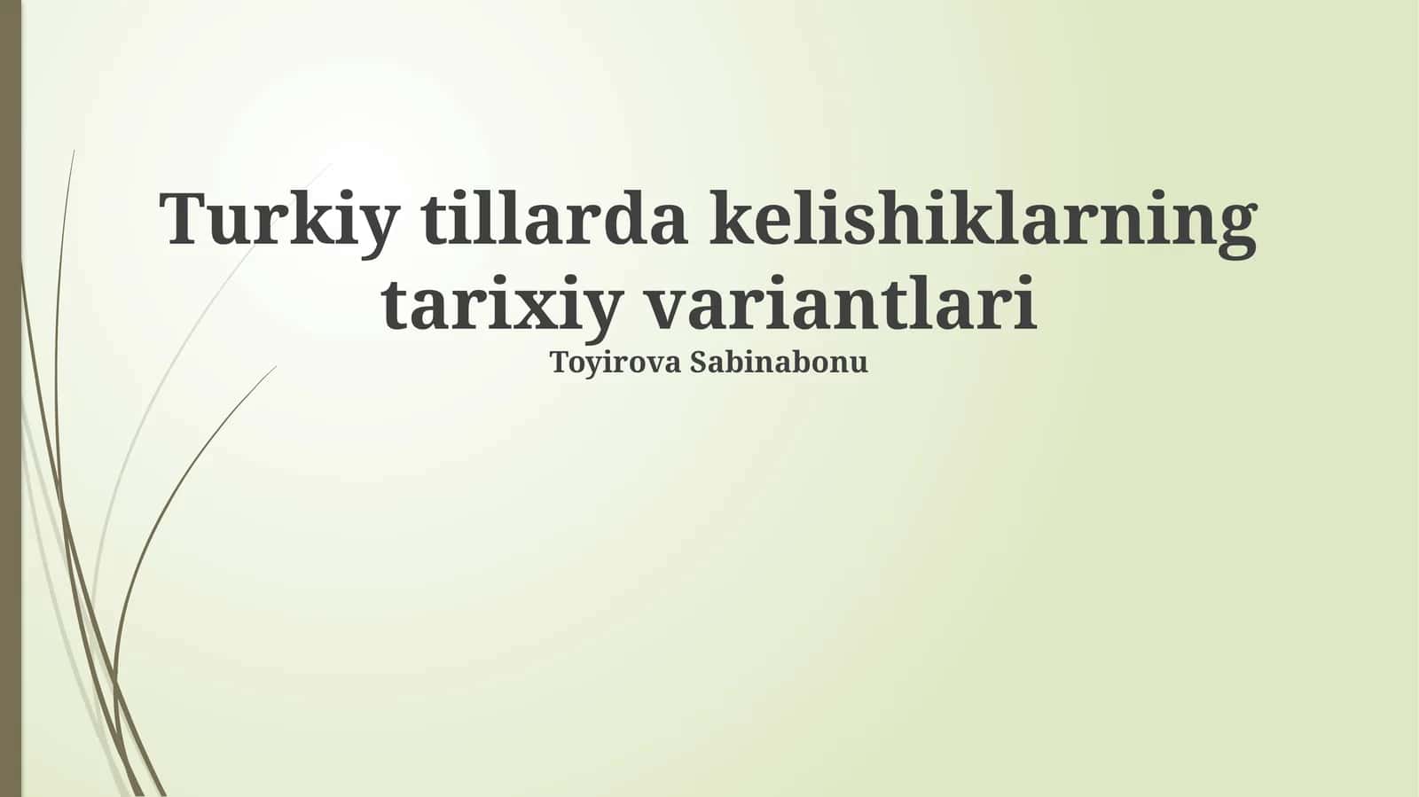 Turkiy tillarda kelishiklarning tarixiy variantlari