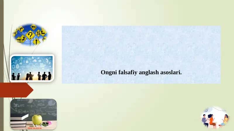 Ongni falsafiy anglash asoslari.