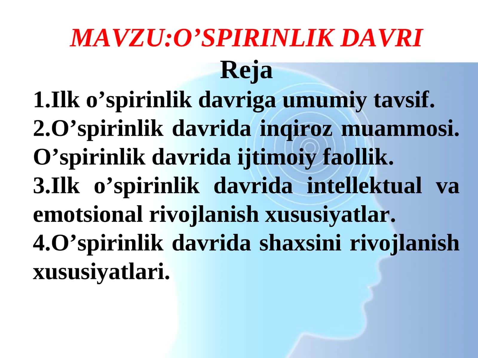 O’SPIRINLIK DAVRI