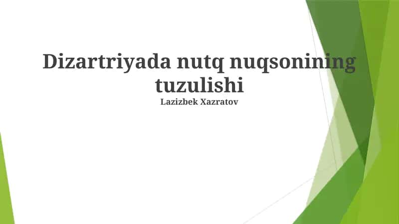 Dizartriyada nutq nuqsonining tuzulishi