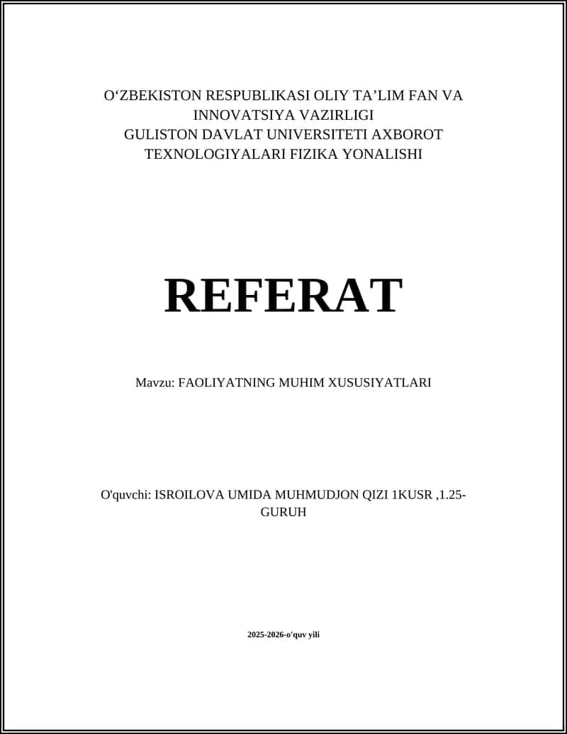 FAOLIYATNING MUHIM XUSUSIYATLARI