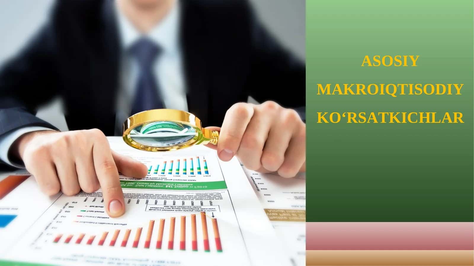ASOSIY MAKROIQTISODIY KO‘RSATKICHLAR