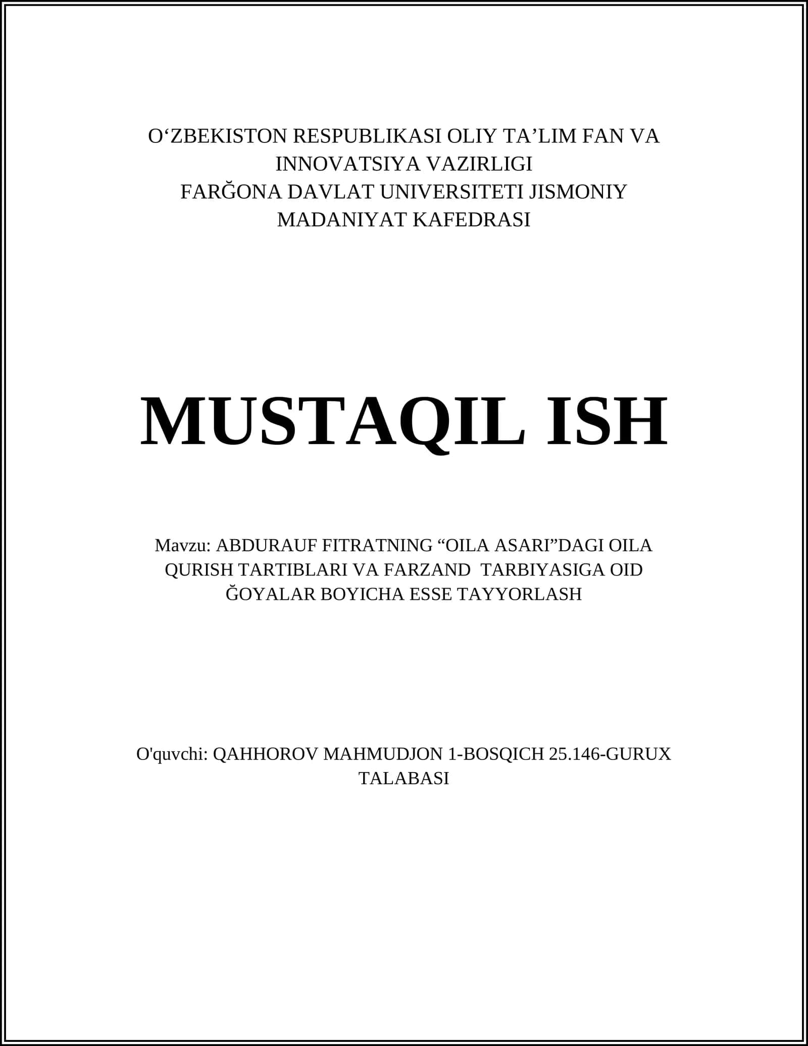 Abdurauf Fitratning “Oila Asari”DAGI OILA QURISH TARTIBLARI VA FARZAND TARBIYASIGA OID ĞOYALAR BOYICHA ESSE TAYYORLASH