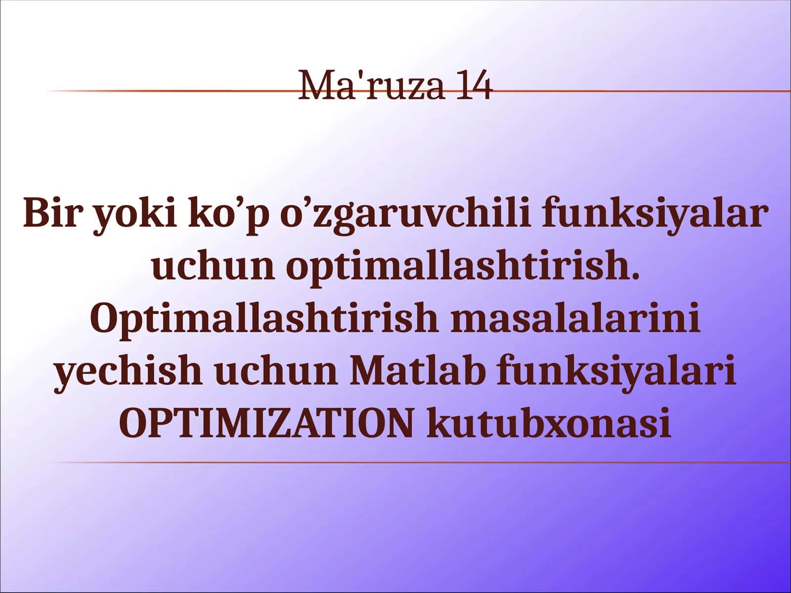 bir yoki ko'p o'zgaruvchili funksiyalar uchun optimallashtirish