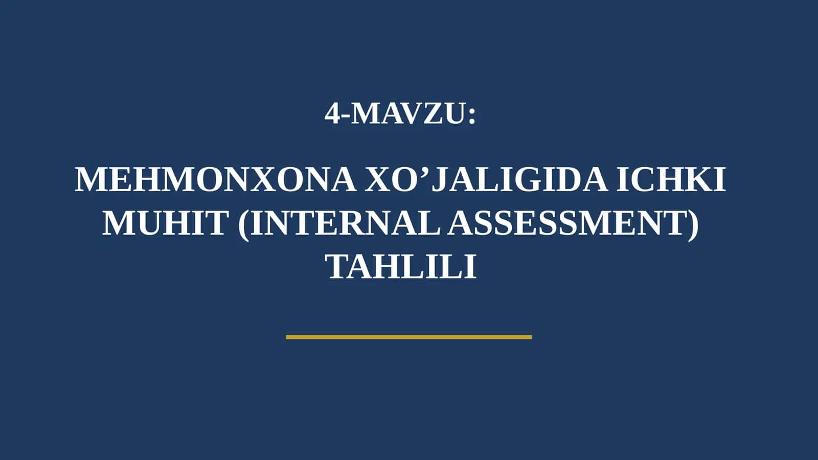 MEHMONXONA XO’JALIGIDA ICHKI MUHIT (INTERNAL ASSESSMENT) TAHLILI