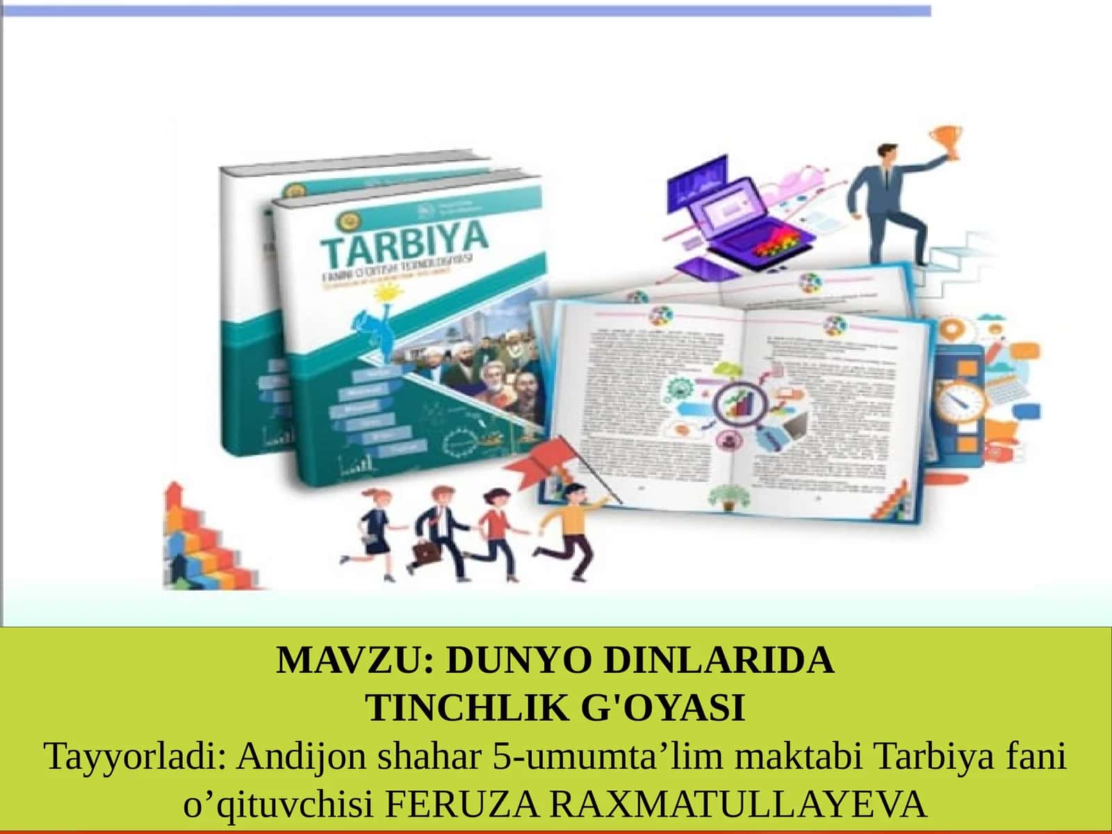 11-sinf Tarbiya fanidan Dunyo dinlarida tinchlik g'oyasi dars ishlanma