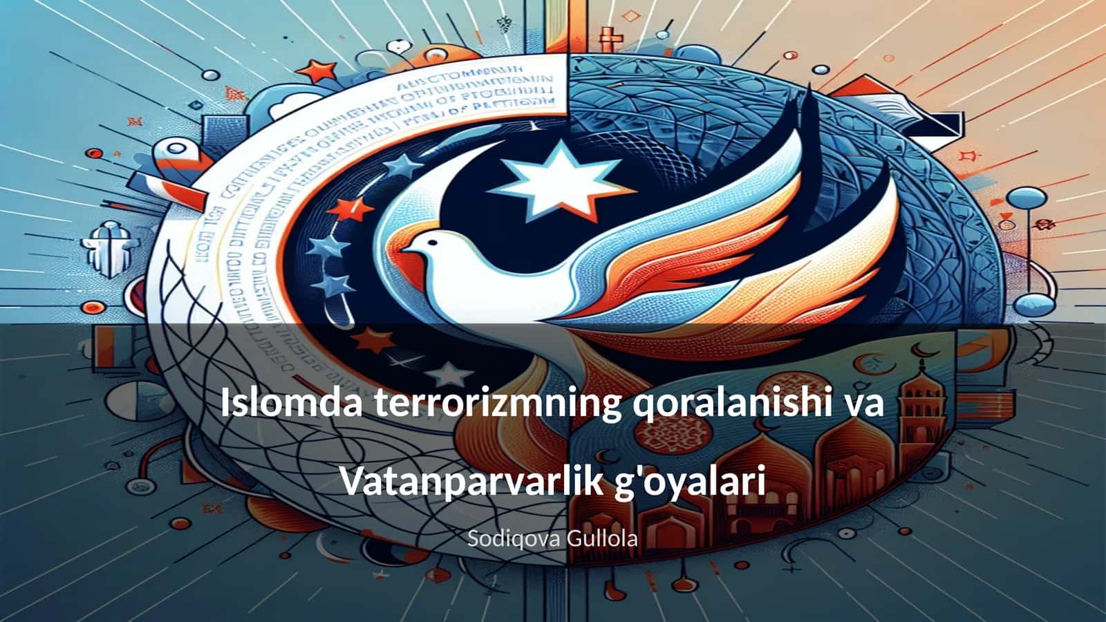 Islomda terrorizmning qoralanishi va Vatanparvarlik g'oyalari