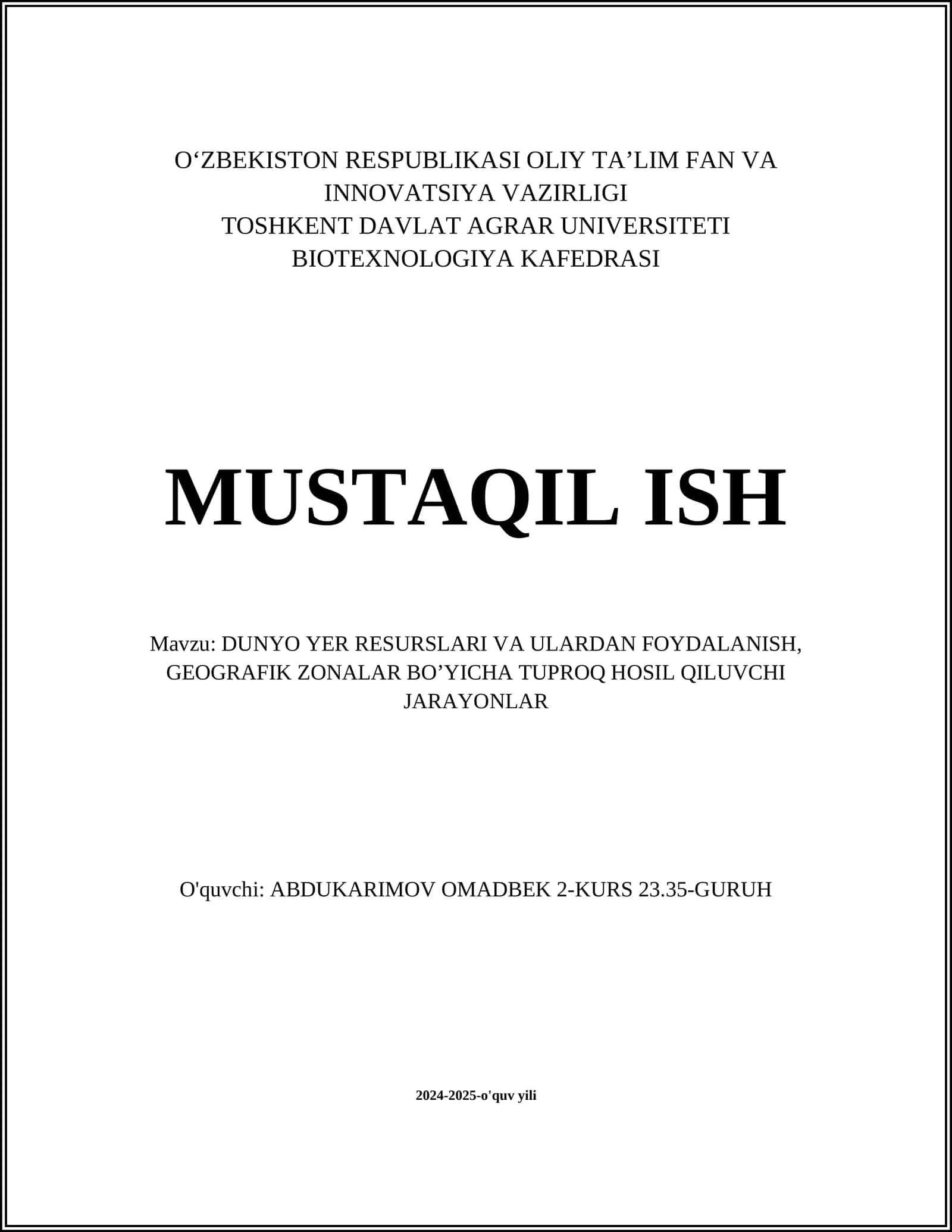 DUNYO YER RESURSLARI VA ULARDAN FOYDALANISH, GEOGRAFIK ZONALAR BO’YICHA TUPROQ HOSIL QILUVCHI JARAYONLAR
