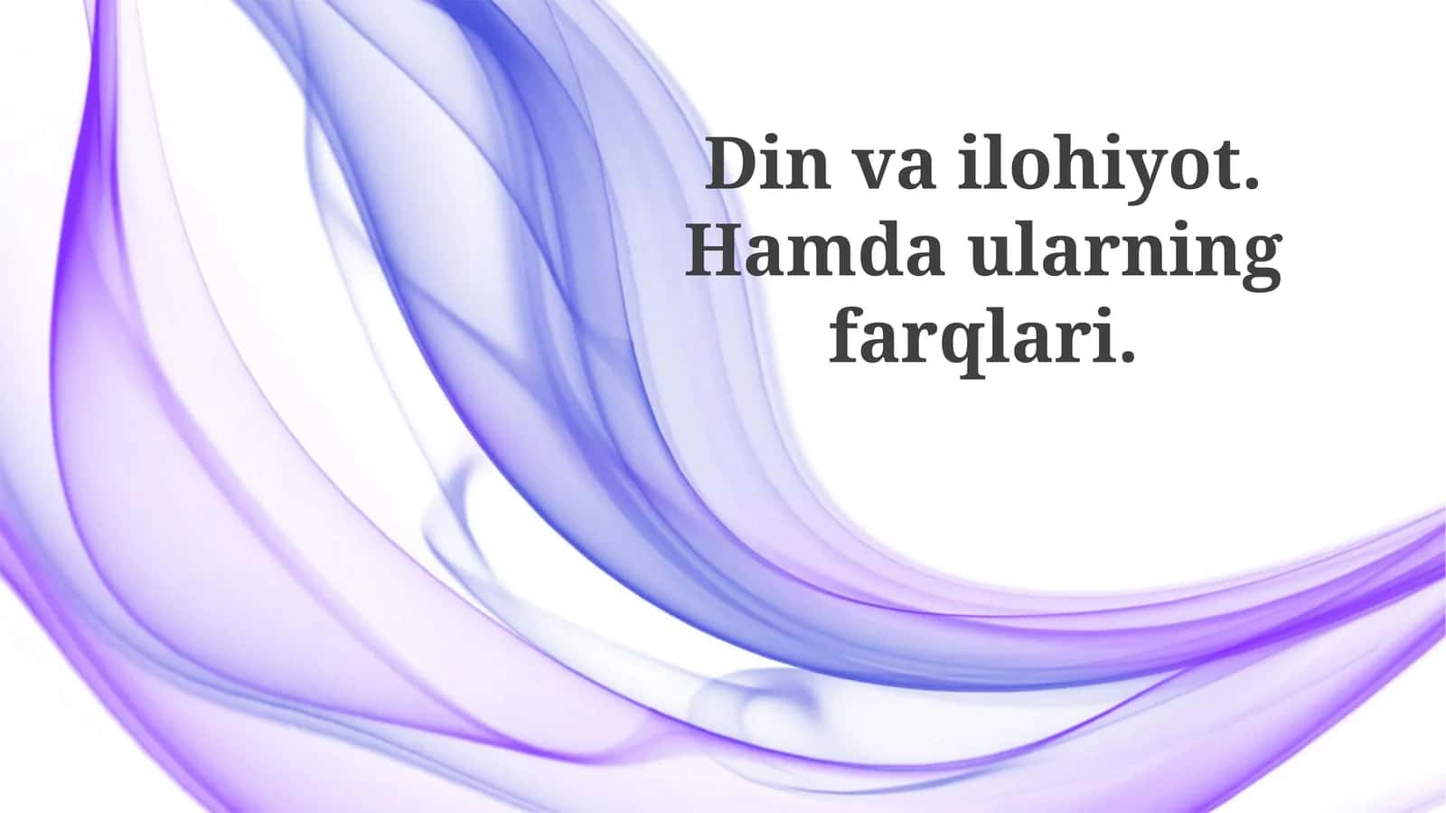 Din va teologiya: Chambarchas, lekin alohida