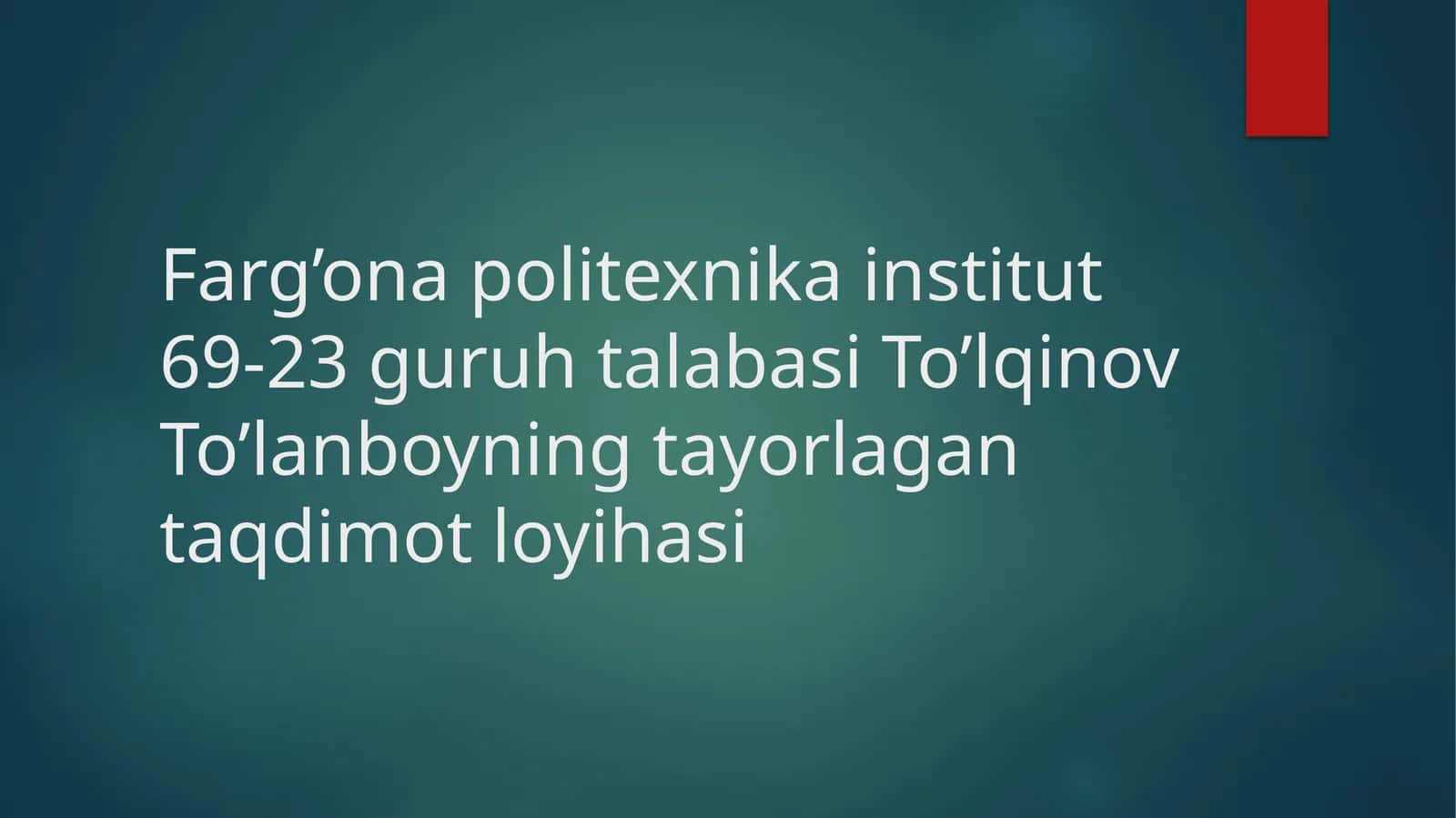 To’lanboyning tayorlagan taqdimotlari