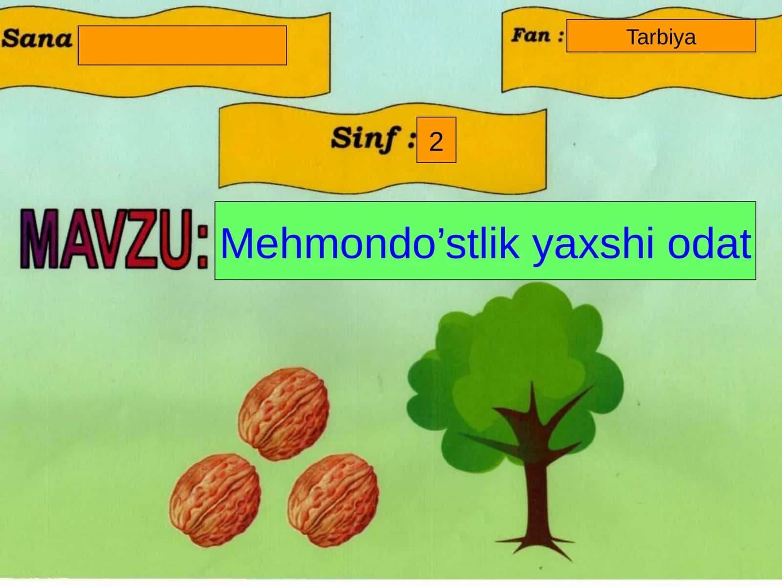 2-sinf Tarbiya fanidan Mehmondo'stlik yaxshi odat dars ishlanma
