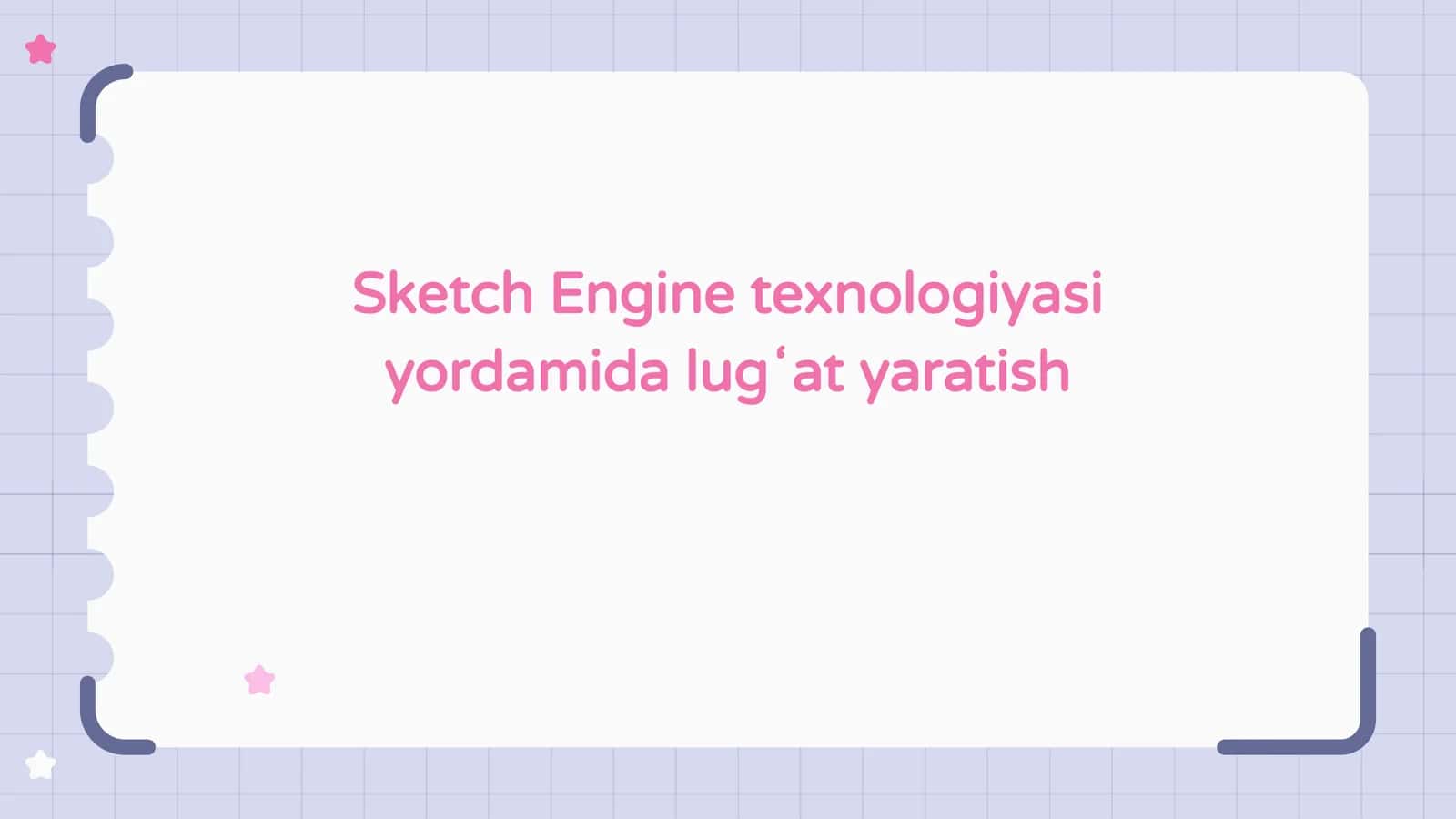 Sketch Engine texnologiyasi yordamida lugʻat yaratish