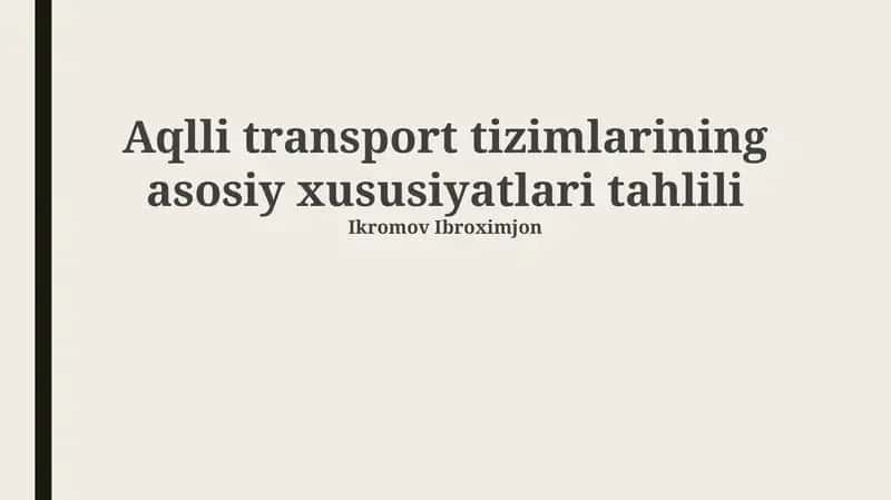Aqlli transport tizimlari: Ta'rif va maqsadlar