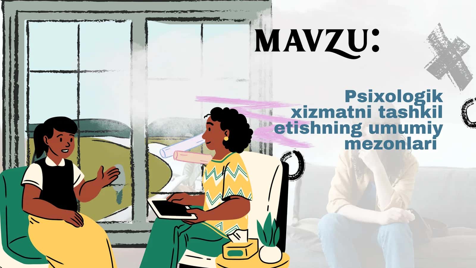 Psixologik
xizmatni tashkil
etishning umumiy
mezonlari