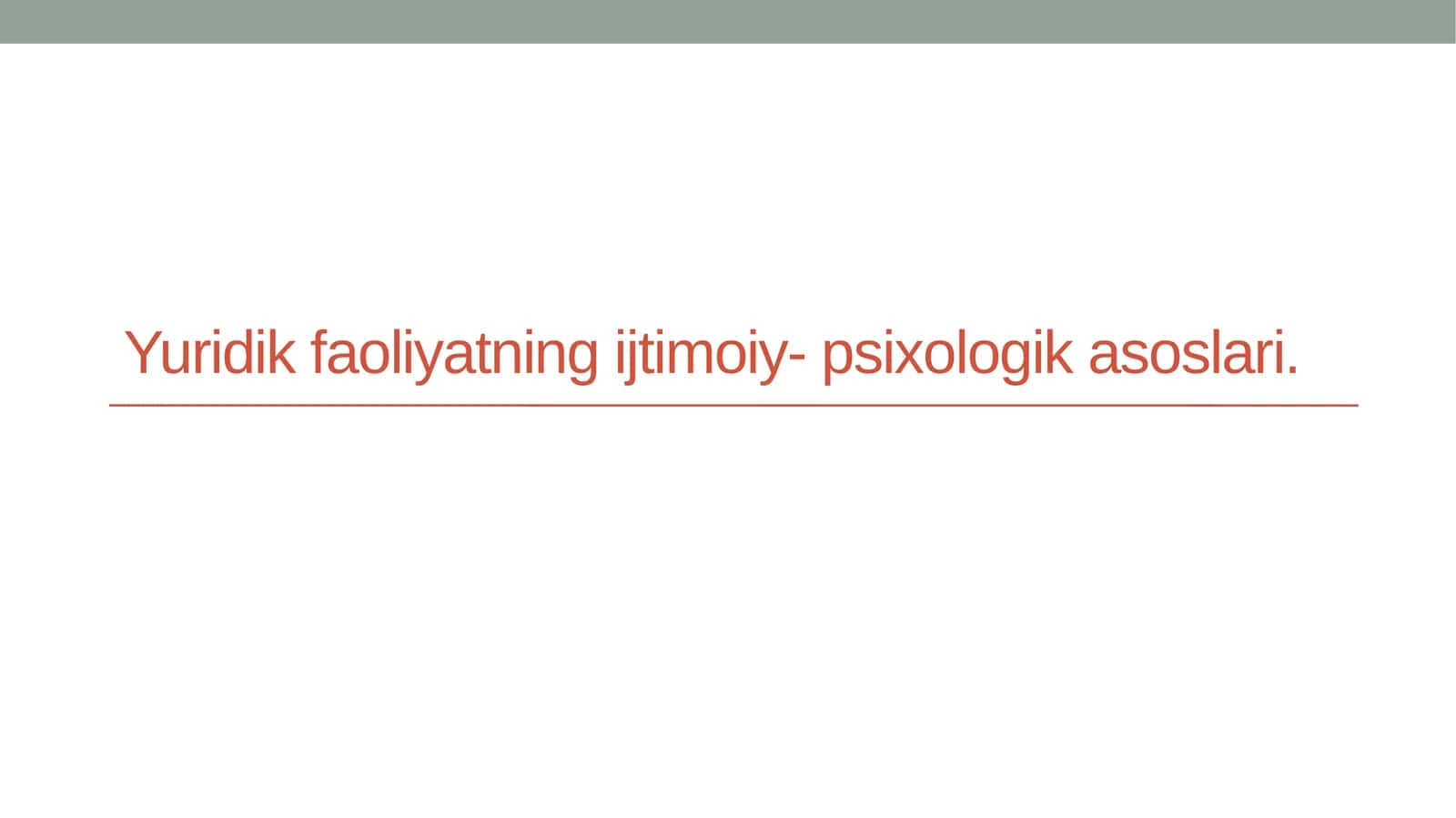Yuridik faoliyatning ijtimoiy-psixologik asoslari