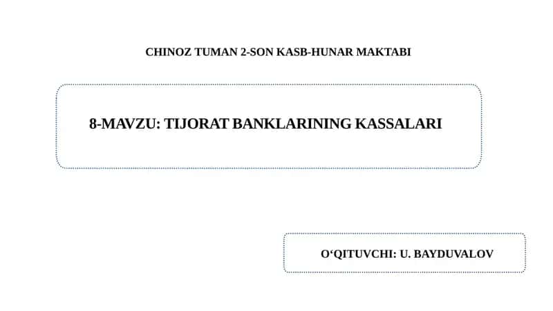Tijorat banklarining kassalari va ularning turlari.
