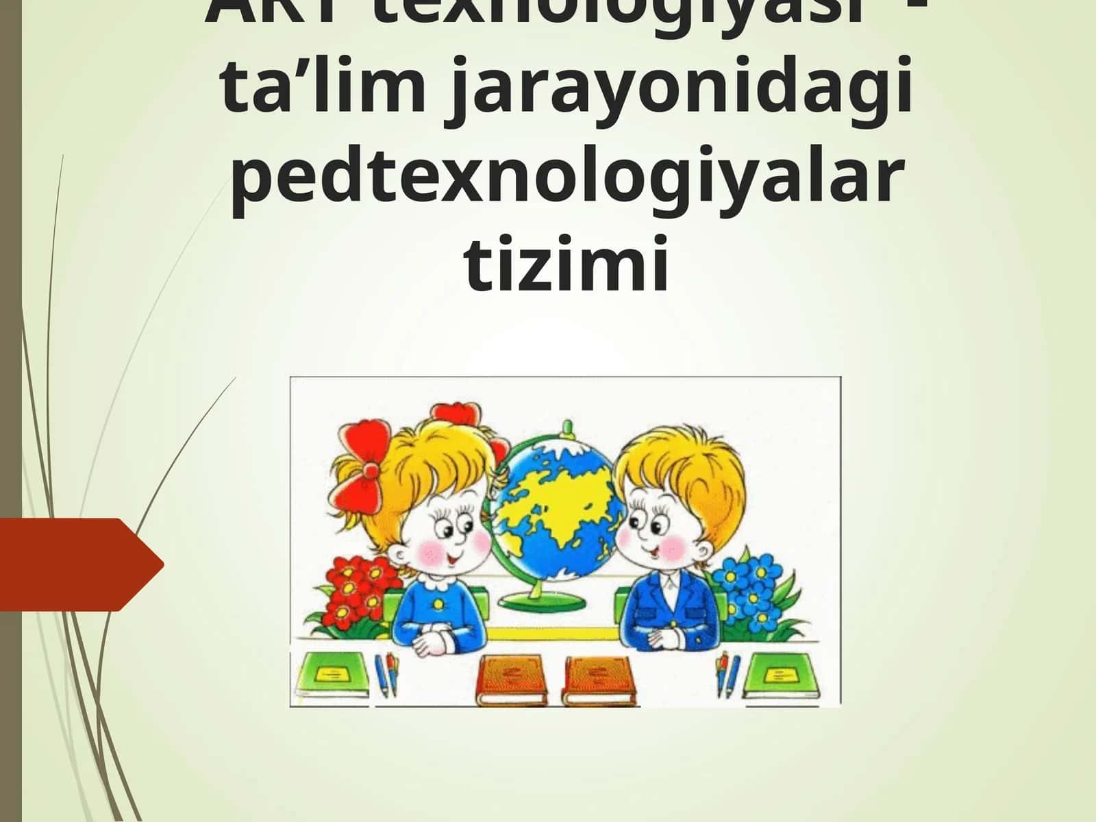 ART texnologiyasi - ta’lim jarayonidagi pedtexnologiyalar tizimi