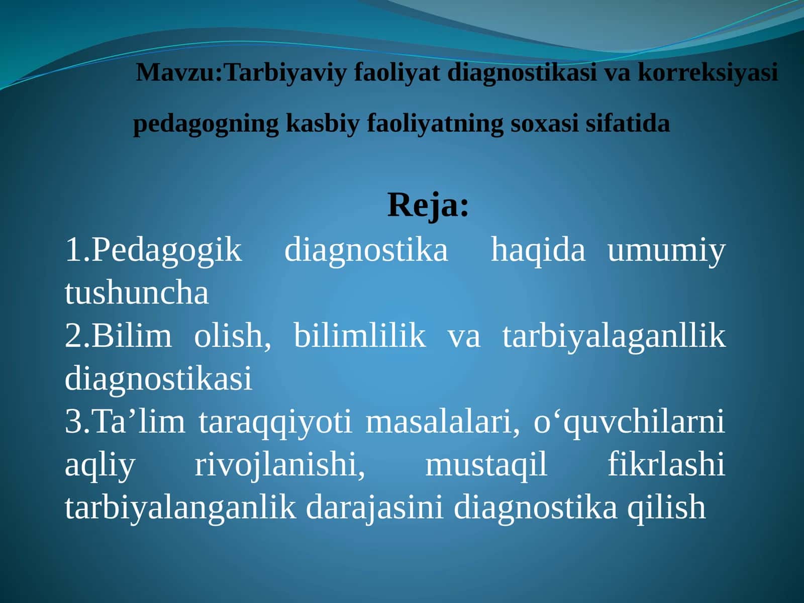 Tarbiyaviy faoliyat diagnostikasi va korreksiyasi pedagogning kasbiy faoliyatining sohasi sifatida