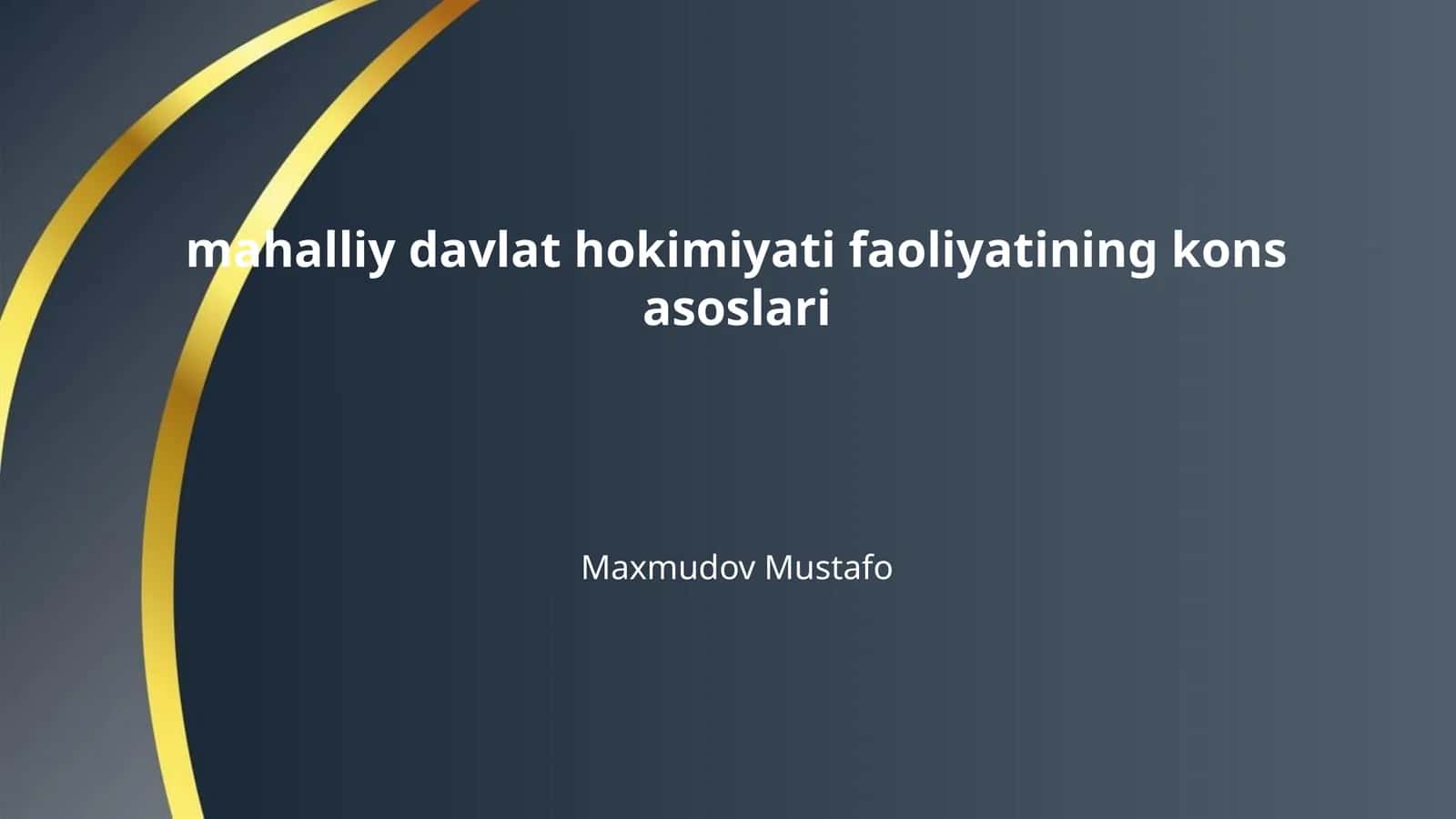 mahalliy davlat hokimiyati faoliyatining kons asoslari