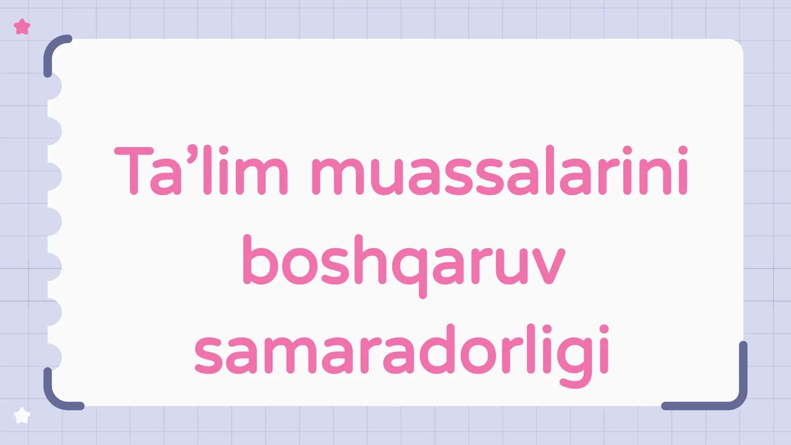 Ta’lim muassalarini boshqaruv samaradorligi