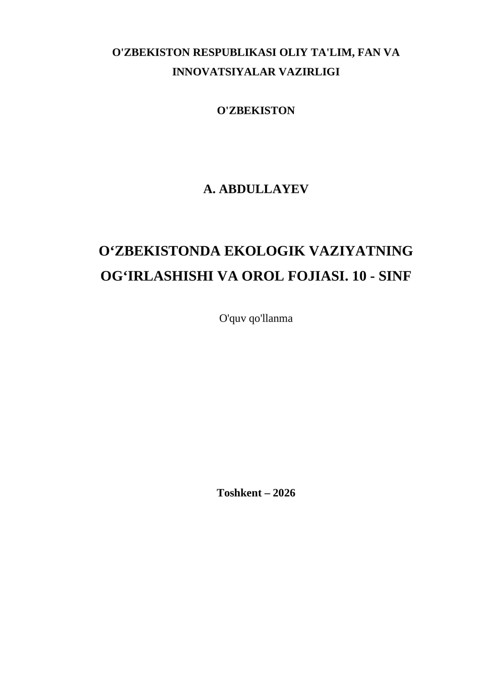 O‘ZBEKISTONDA EKOLOGIK VAZIYATNING OG‘IRLASHISHI VA OROL FOJIASI. 10 - SINF