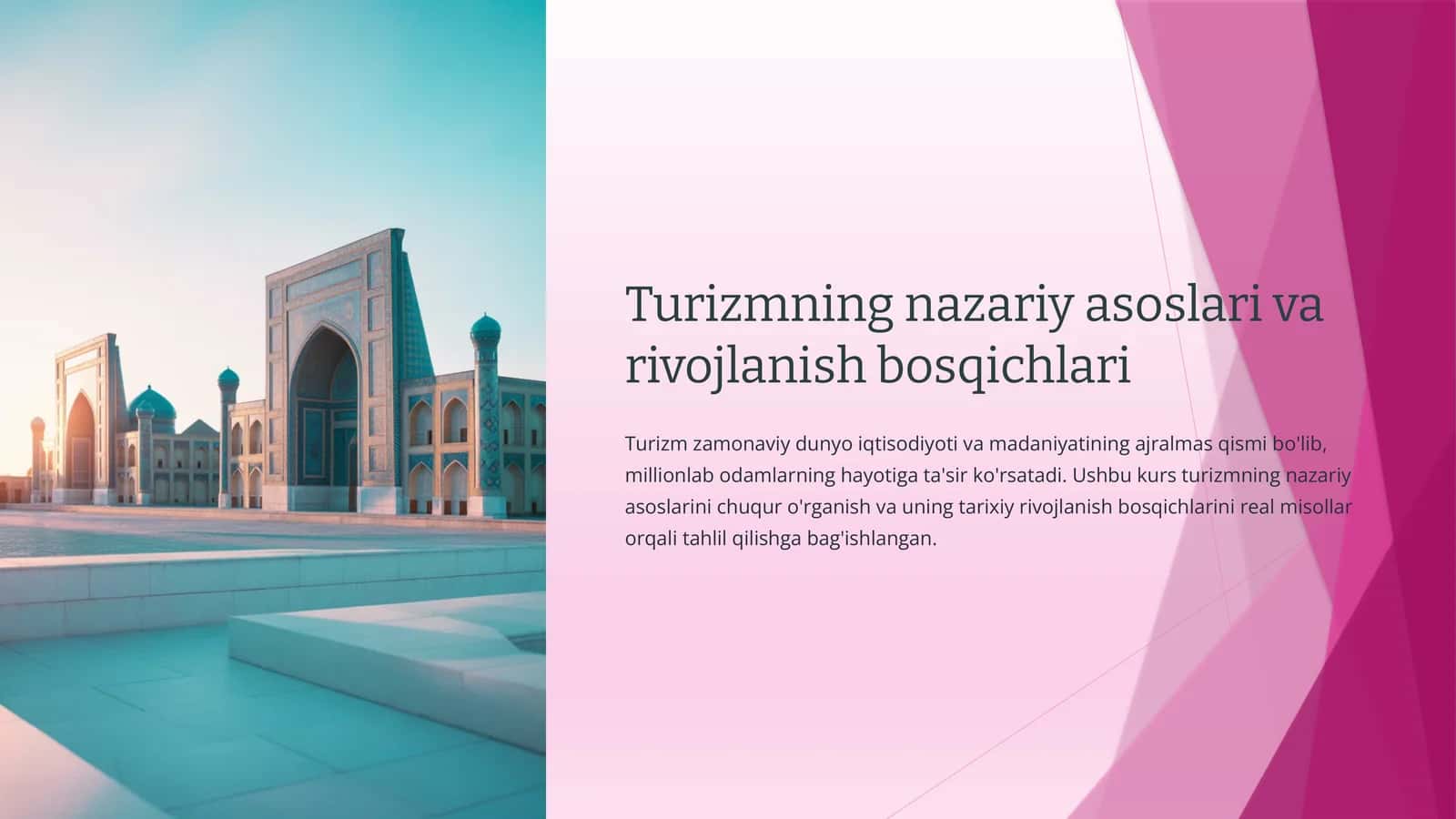 Turizmning nazariy asoslari va rivojlanish bosqichlari