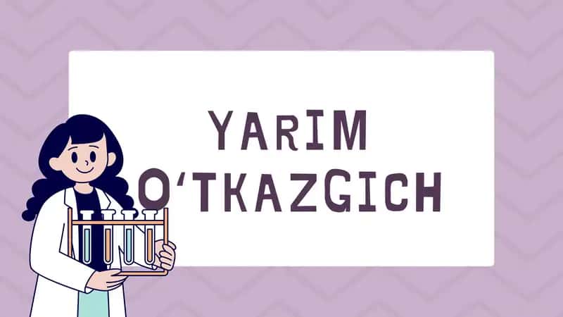 YARIMOʻTKAZGICH FIZIKA 2