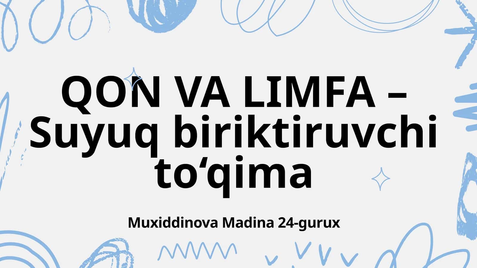 QON VA LIMFA – Suyuq biriktiruvchi to‘qima