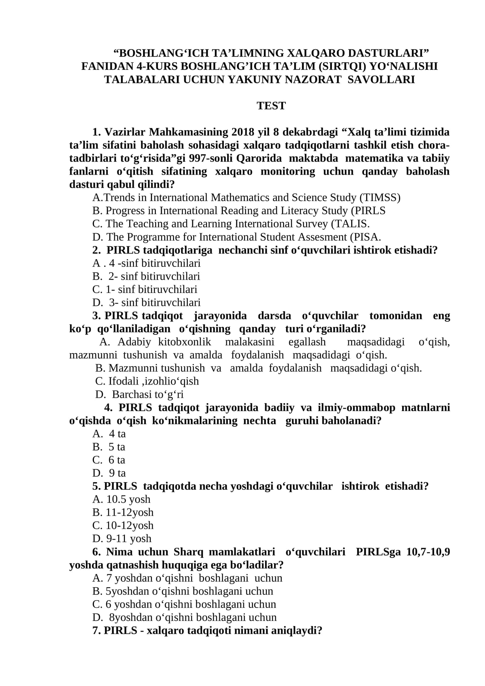 BOSHLANG‘ICH TA’LIMNING XALQARO DASTURLARI FANIDAN 4-KURS BOSHLANG’ICH TA’LIM (SIRTQI) YO‘NALISHI TALABALARI UCHUN YAKUNIY NAZORAT SAVOLLARI