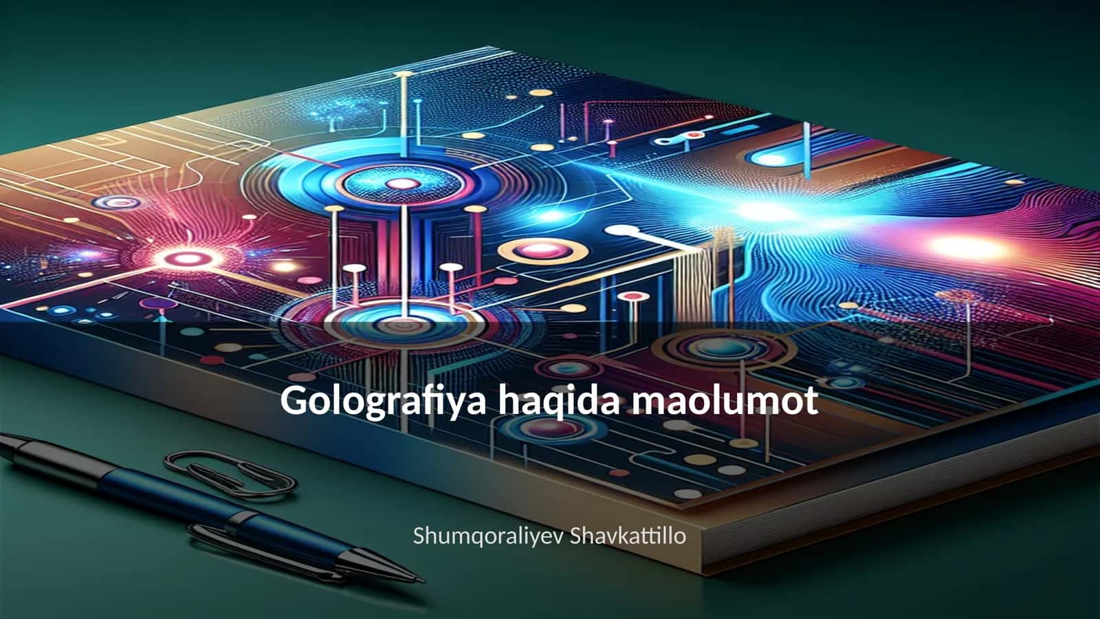 Golografiya haqida maolumot