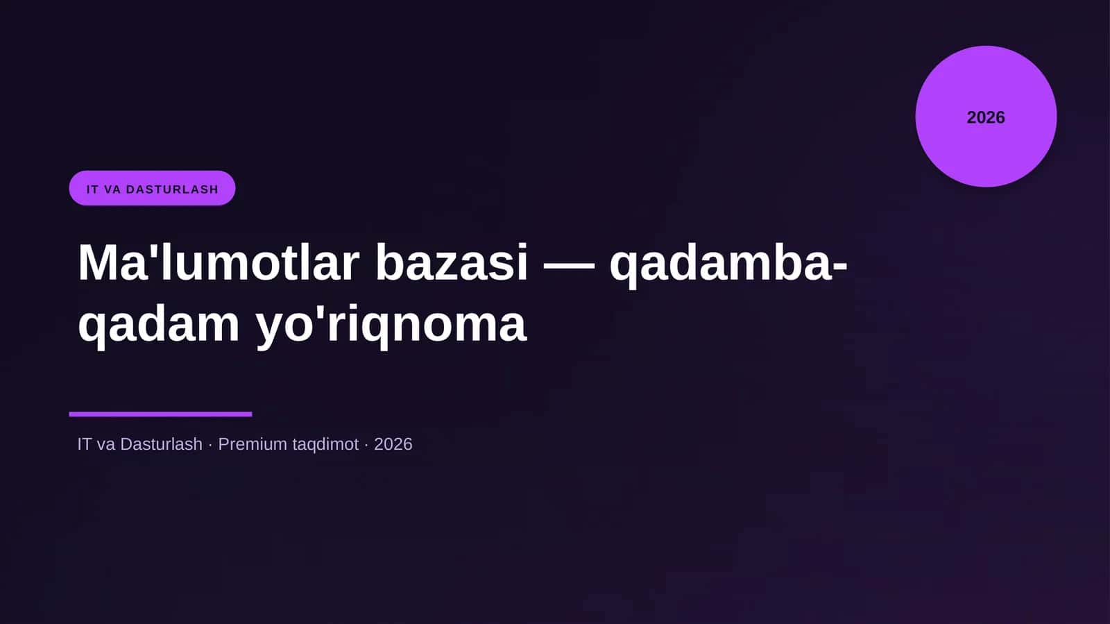 Ma'lumotlar bazasi — qadamba-qadam yo'riqnoma