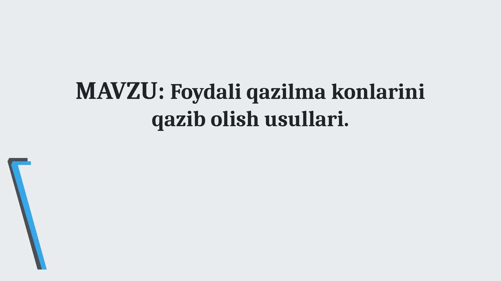 Foydali qazilma konlarini qazib olish usullari