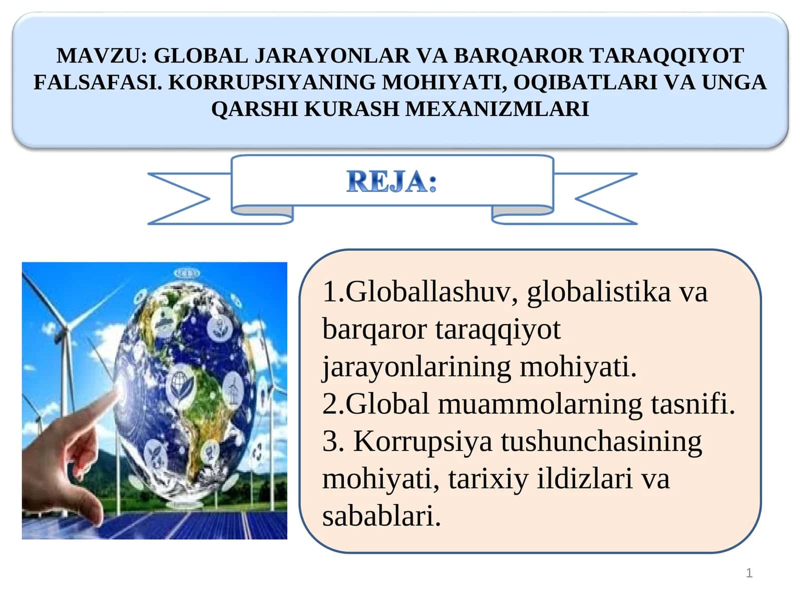 GLOBAL JARAYONLAR VA BARQAROR TARAQQIYOT FALSAFASI. KORRUPSIYANING MOHIYATI, OQIBATLARI VA UNGA QARSHI KURASH MEXANIZMLARI