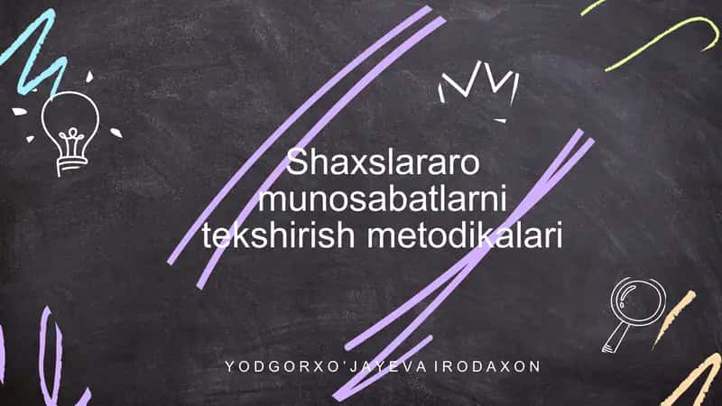Shaxslararo munosabatlarni tekshirish metodikalari